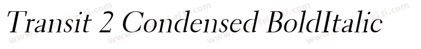 Transit 2 Condensed BoldItalic字体转换